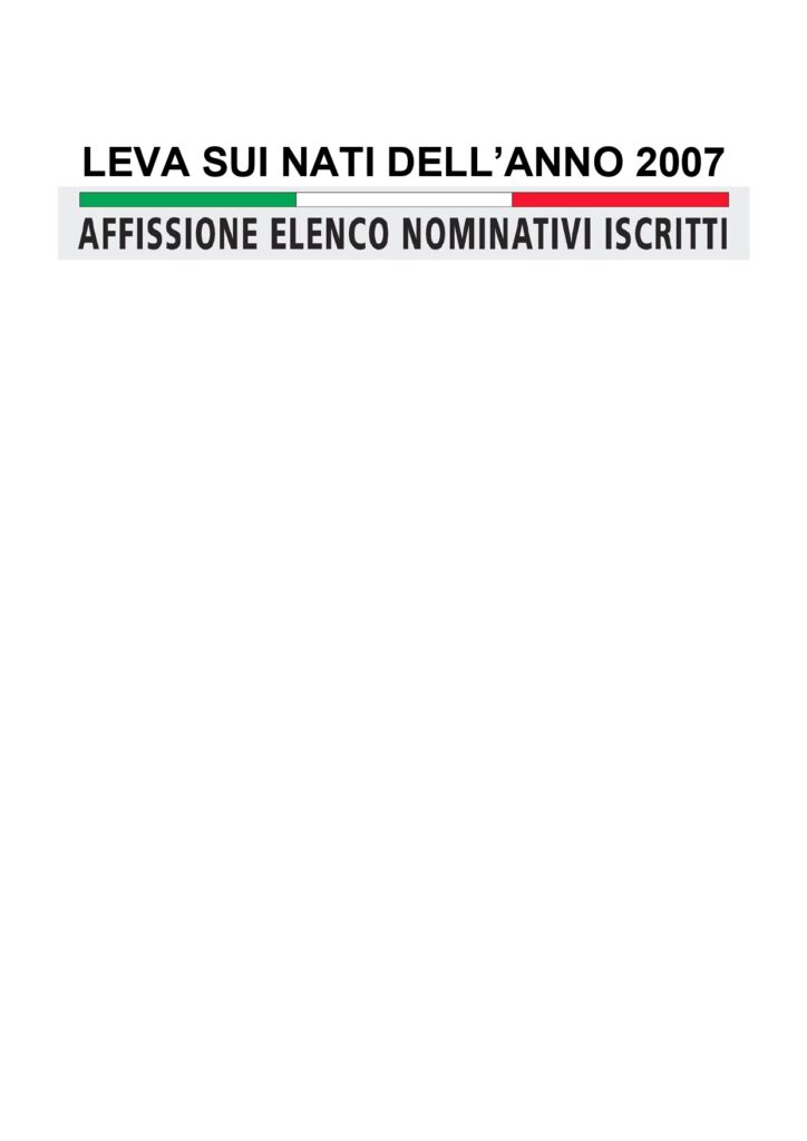 LEVA SUI NATI ANNO 2007- AFFISSIONE ELENCO NOMINATIVI ISCRITTI